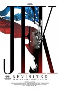 JFK Revisited Through the Looking Glass (2021)