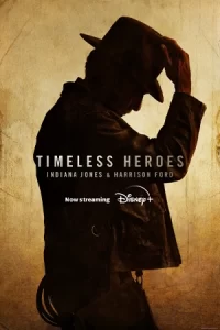 -Timeless Heroes Indiana Jones and Harrison Ford